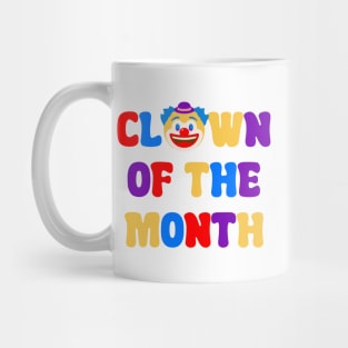 Clown of the Month Mug